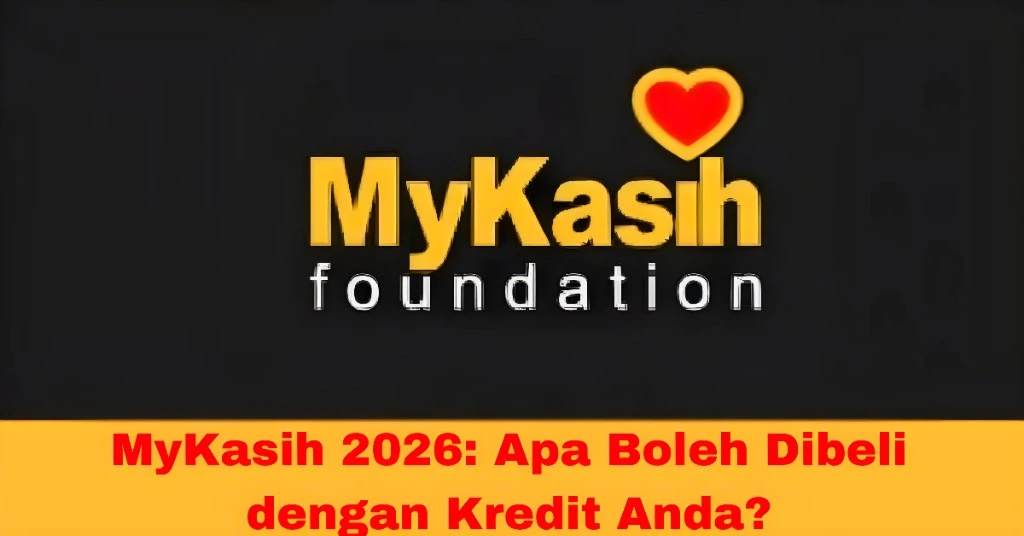 MyKasih 2026: Apa Boleh Dibeli dengan Kredit Anda?