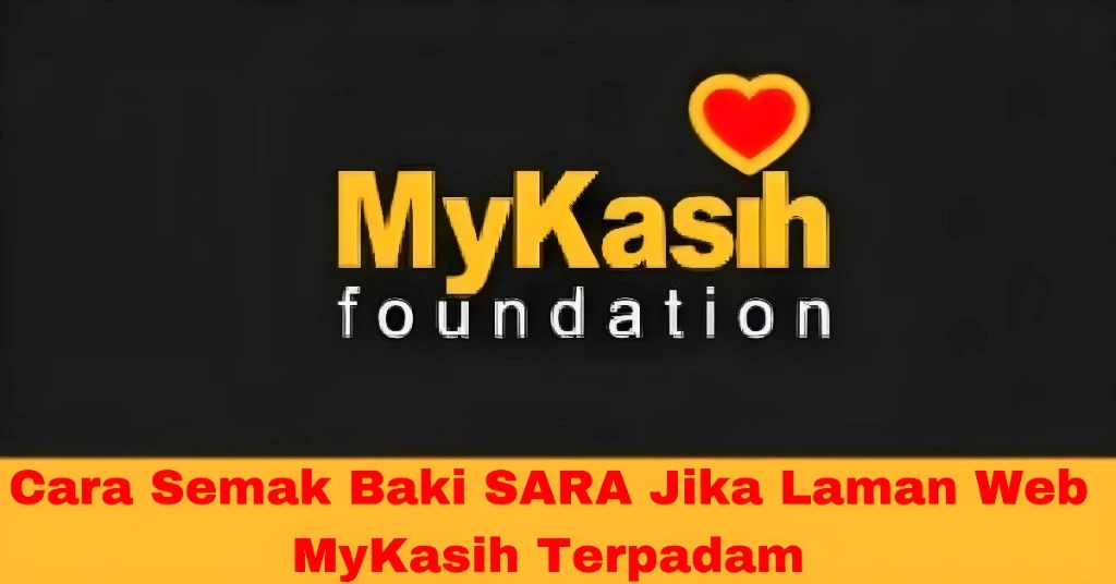 Cara Semak Baki SARA Jika Laman Web MyKasih Terpadam